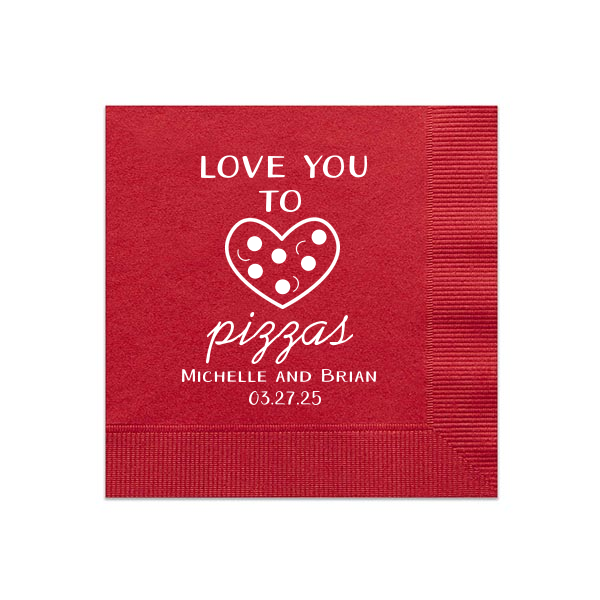 Love You To Pizzas Napkin